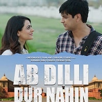 Watch Ab Dilli Dur Nahin (2023) Online Full Movie Free