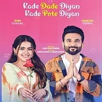 Watch Kade Dade Diyan Kade Pote Diyan (2023) Online Full Movie Free