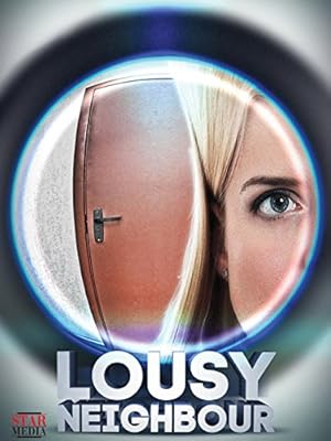 Watch Lousy Neighbor (2015) Online Full Movie Free