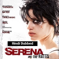 Watch Serena and the Ratts (2012) Online Full Movie Free