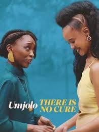 Watch Umjolo: There is No Cure (2025) Online Full Movie Free